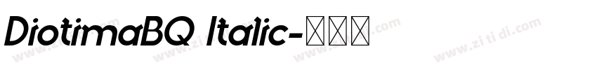 DiotimaBQ Italic字体转换 DiotimaBQ Italic字体转换